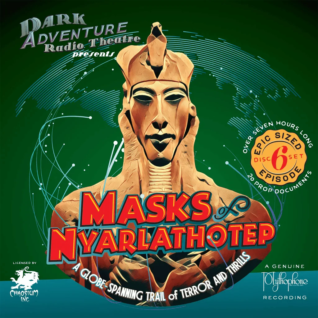 Dark Adventure Radio Theatre - 20 - Masks Of Nyarlathotep.webp