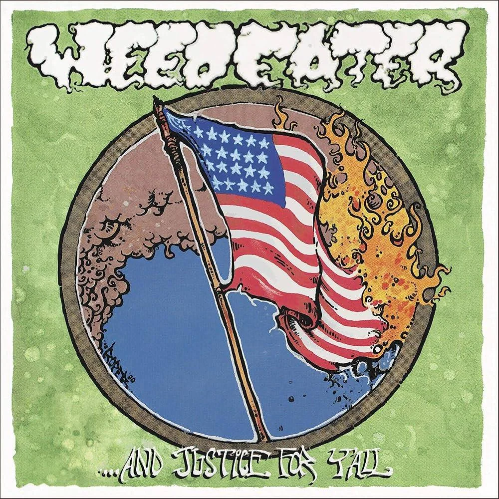 WEEDEATER - [ 2000 ] - ...And Justice For Y'all - [ FLAC 16-Bit 44.1 kHz ] ** Doom/Sludge/Stoner/Stoner Doom - USA