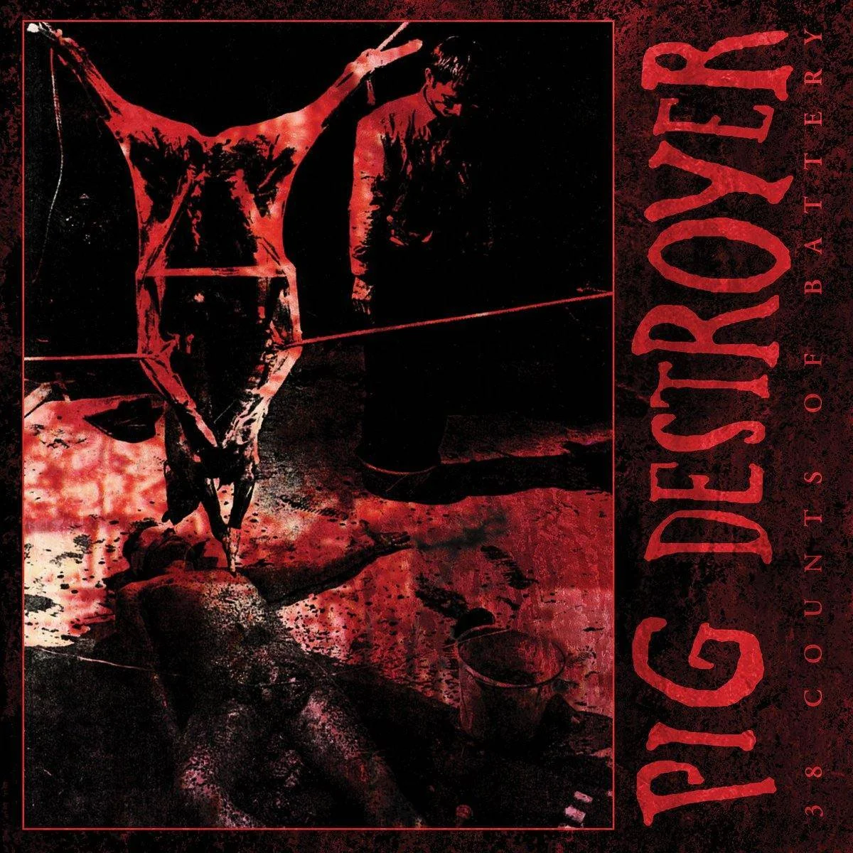 PIG DESTROYER - [ 2000 ] - 38 Counts Of Battery - [ FLAC 16-Bit 44.1 kHz ] ** Grindcore - USA (Alexandria, ******ia)