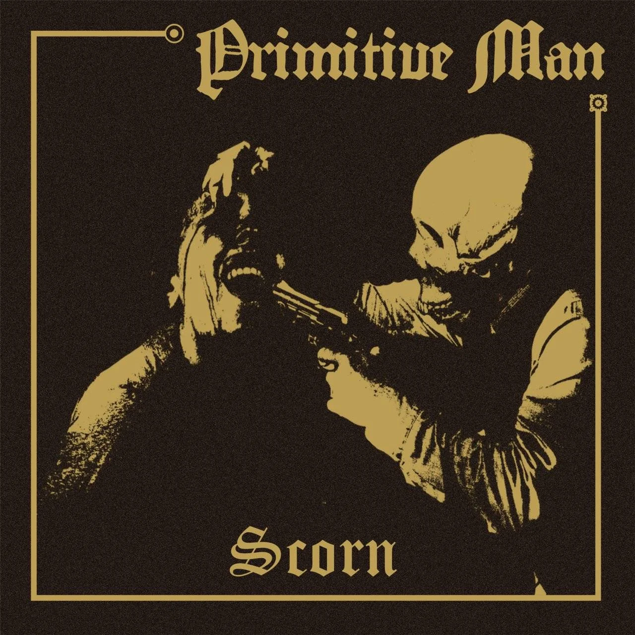 PRIMITIVE MAN - [ 2013 ] - Scorn - [ FLAC 16-Bit 44.1 kHz ] ** Sludge/Doom/Noise - USA (Denver, Colorado)