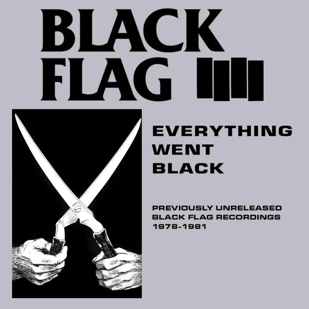 BLACK FLAG - [ 1982 ] - Everything Went Black (Compilation) - [ FLAC 16-Bit 44.1 kHz ]