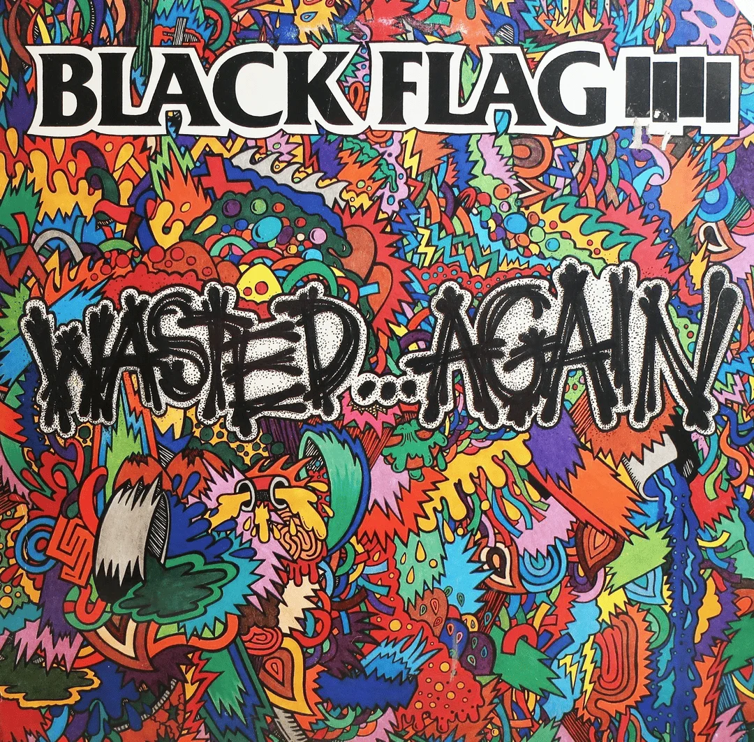 BLACK FLAG - [ 1987 ] - Wasted...Again (Compilation) - [ FLAC 16-Bit 44.1 kHz ]