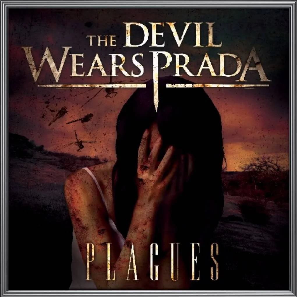 (mega.nz) (Requested - 3/20) - The Devil Wears Prada - [ 2007 ] - Plagues - [ Verified CBR MP3 320 Kbps ] + HD CD Scans & Artworks