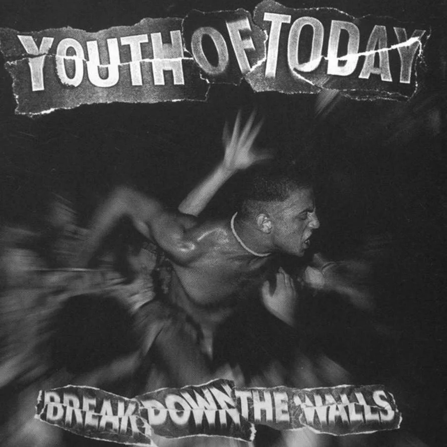 YOUTH OF TODAY - [ 1987 (1993) ] - Break Down The Walls (Revelation Records Reissue) - [ FLAC 16-Bit 44.1 kHz ] ** Hardcore Punk/Youth Crew (U.S.A.)