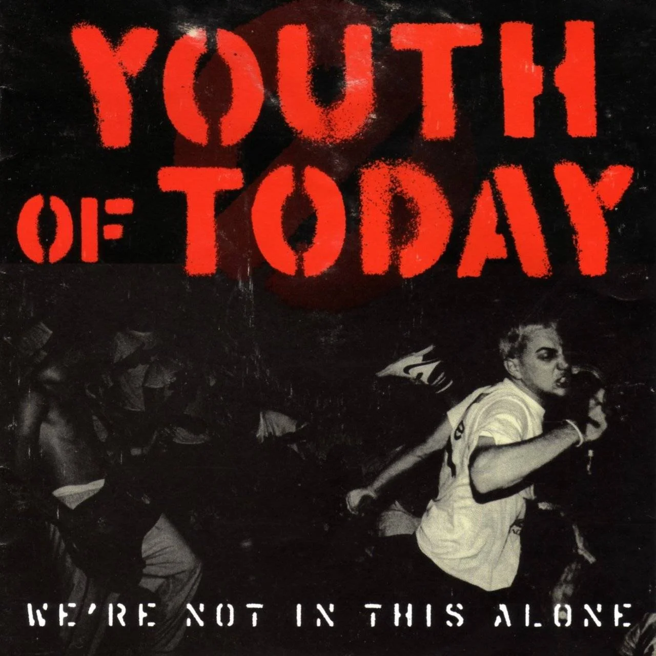 YOUTH OF TODAY - [ 1988 (1997) ] - We're Not In This Alone (Revelation Records Reissue) - [ FLAC 16-Bit 44.1 kHz ] ** Hardcore Punk/Youth Crew (U.S.A.