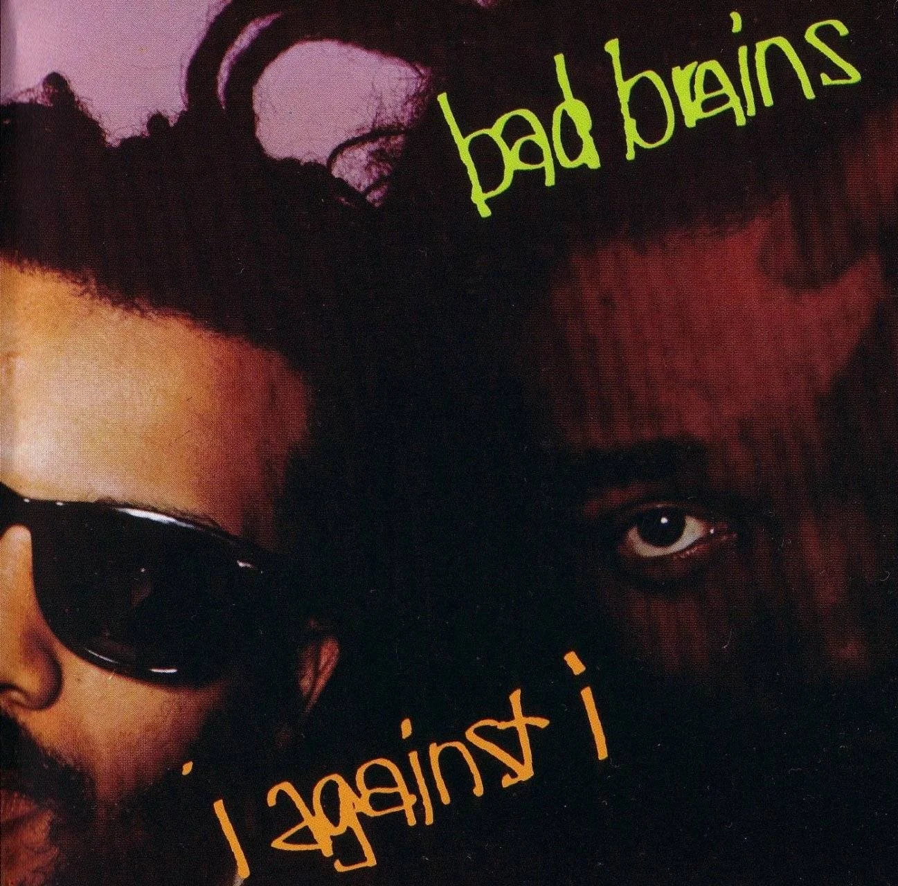 (4/14) BAD BRAINS - [ 1986 ] - I Against I + CD Scans & Artworks - [ FLAC 16-Bit 44.1 kHz ]