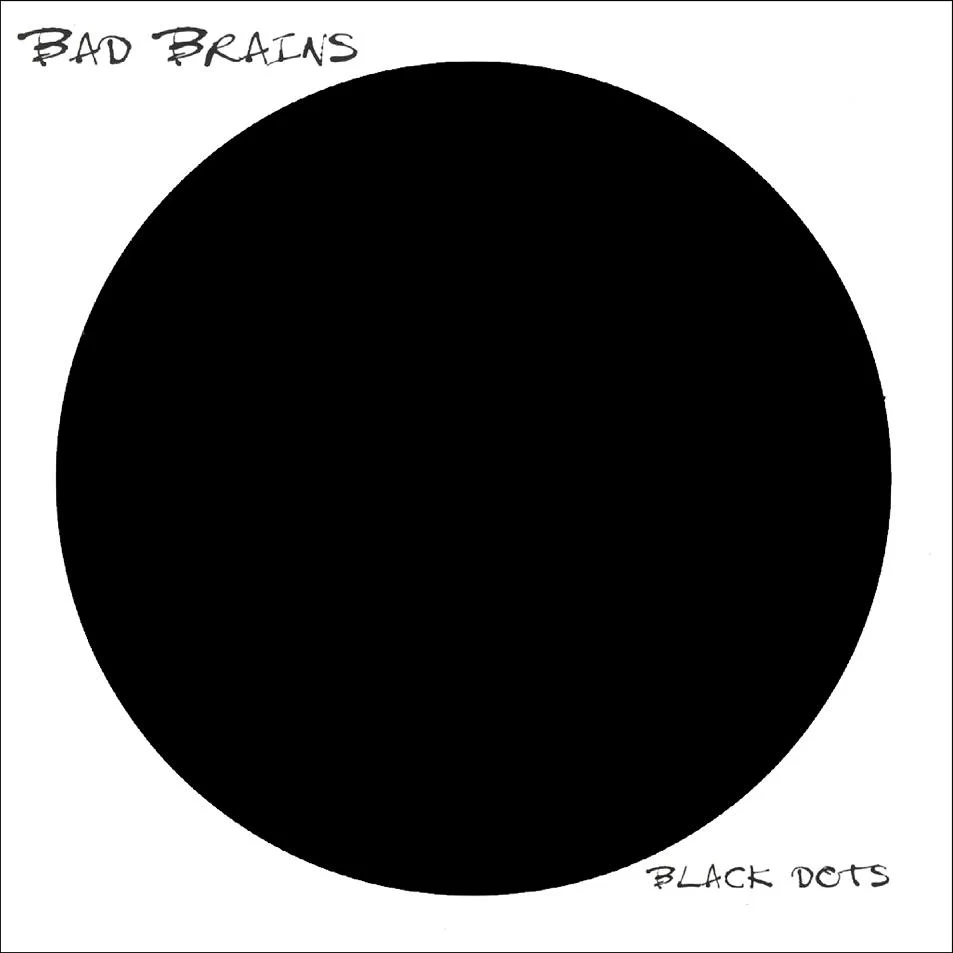 (11/14) BAD BRAINS - [ 1996 ] - Black Dots + CD Scans & Artworks - [ FLAC 16-Bit 44.1 kHz ]