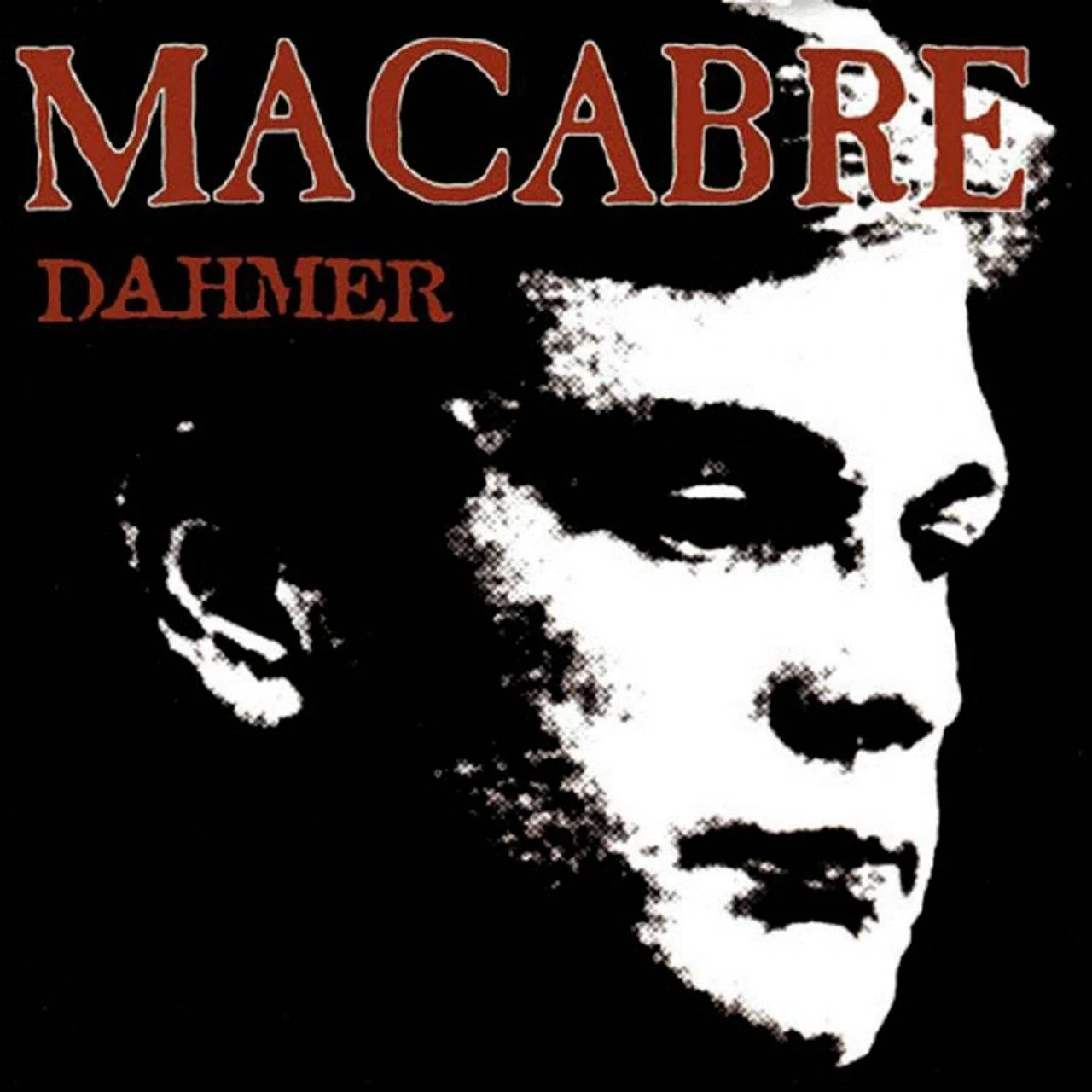 [ Hi-Res TR24 OF ] - MACABRE (Macabre Minstrels) - [ 2000 (2019) ] - Dahmer (Reissue, Remastered) - [ FLAC 24-Bit 44.1 kHz ]