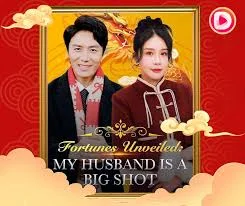Fortunes Unveiled My Husband is a Big Shot.jpg