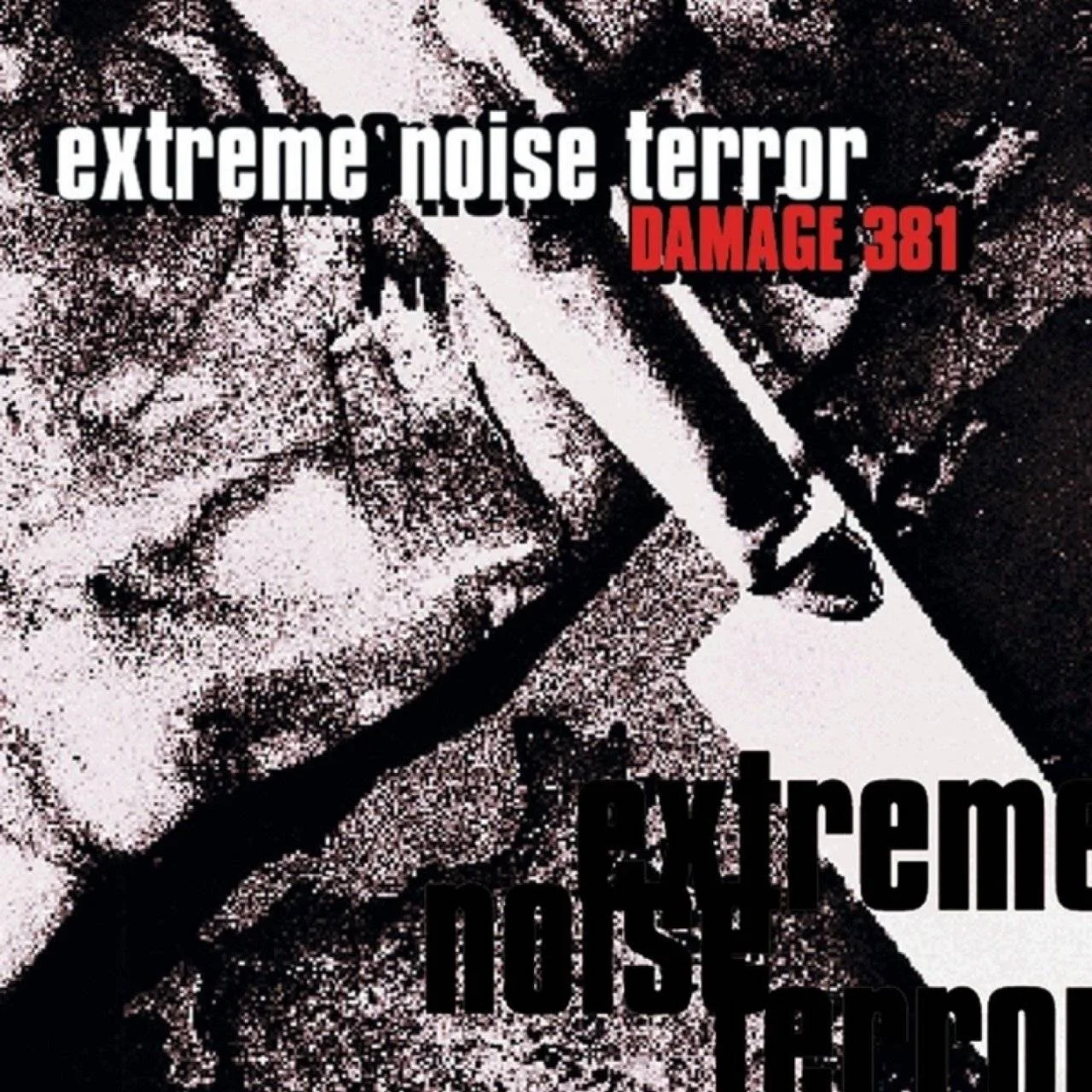 EXTREME NOISE TERROR - [ 1997 (2009) ] - Damage 381 (Reissue, Bonus Track Ver.) - [ FLAC 16-Bit 44.1 kHz ]