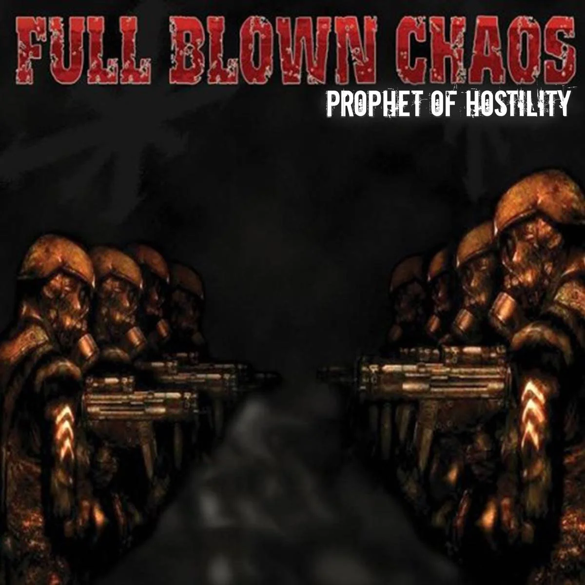 FULL BLOWN CHAOS - [ 2002 ] - Prophet Of Hostility - [ FLAC 16-Bit 44.1 kHz ] ** Metalcore/NYHC/HC - U.S.A. (Floral Park (Long Island), N.Y.)