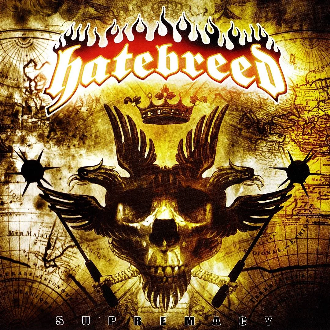 HATEBREED - [ 2006 ] - SUPREMACY - [ FLAC 16-Bit 44.1 kHz ] ** Beatdown HC/Metalcore/Hardcore - U.S.A. (Bridgeport, CT)