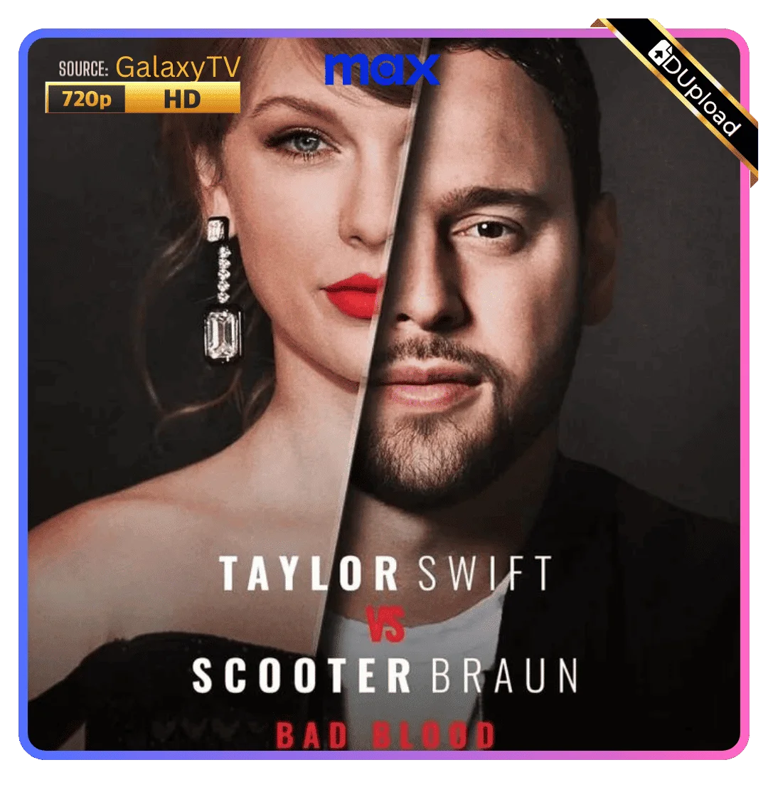 Taylor Swift vs Scooter Braun: Bad Blood | COMPLETE | WEBRip | 720p