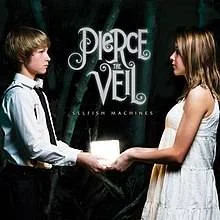 Pierce The Veil - Selfish Machines (Reissue) [FLAC]