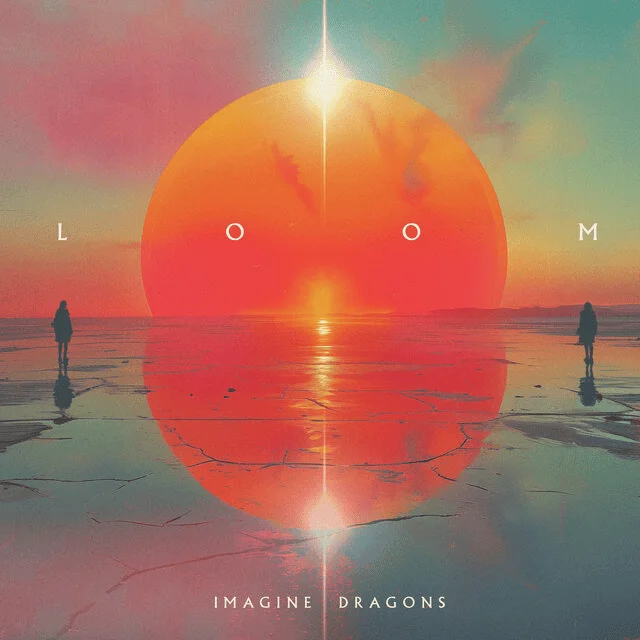 Imagine Dragons - LOOM [Hi-Res/iTunes Plus]