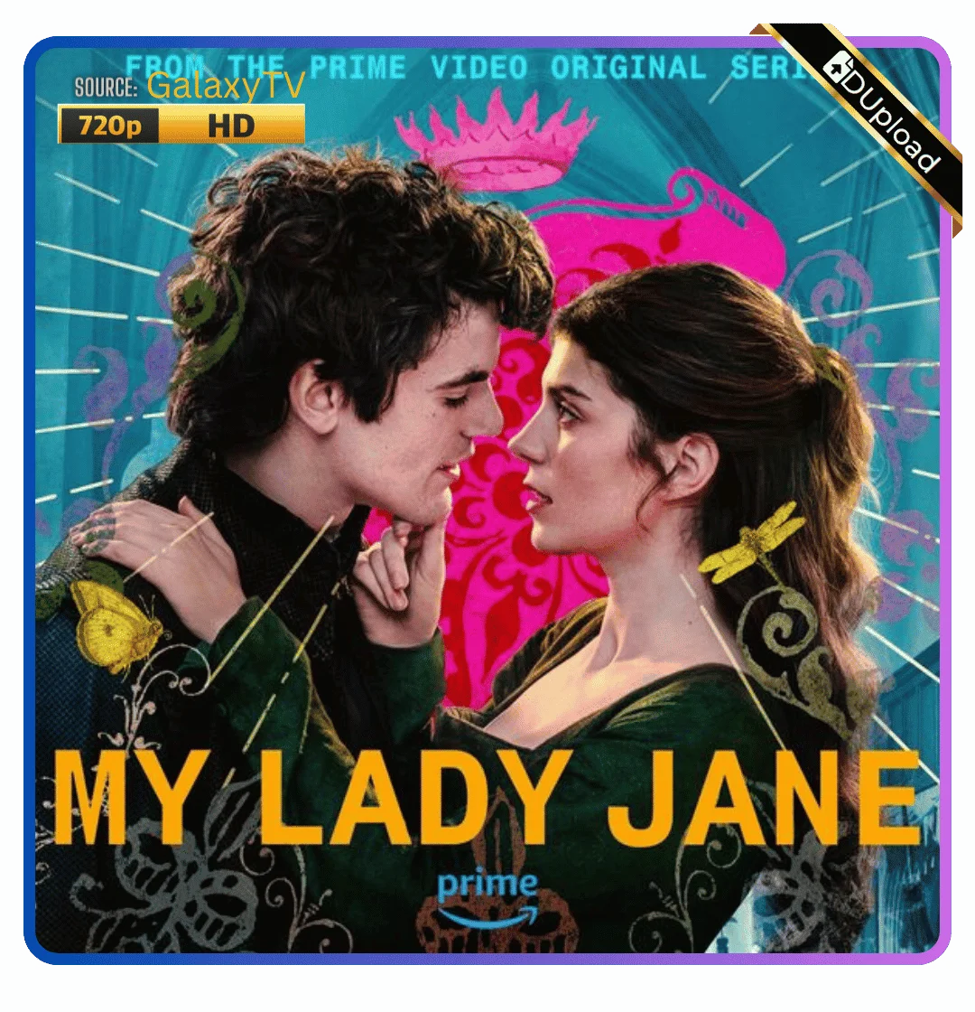 My Lady Jane Season 1 COMPLETE | WEBRip | 720p | GalaxyTV