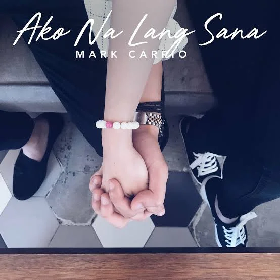 Ako Na Lang Sana By: Mark Carpio