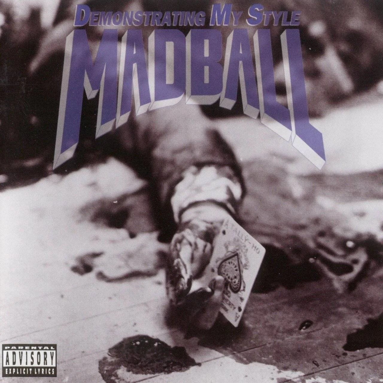 MADBALL - [ 1996 ] - Demonstrating My Style - [ FLAC 16-Bit 44.1 kHz ] ** NYHC/Beatdown Hardcore - U.S.A. (New York City, NY)
