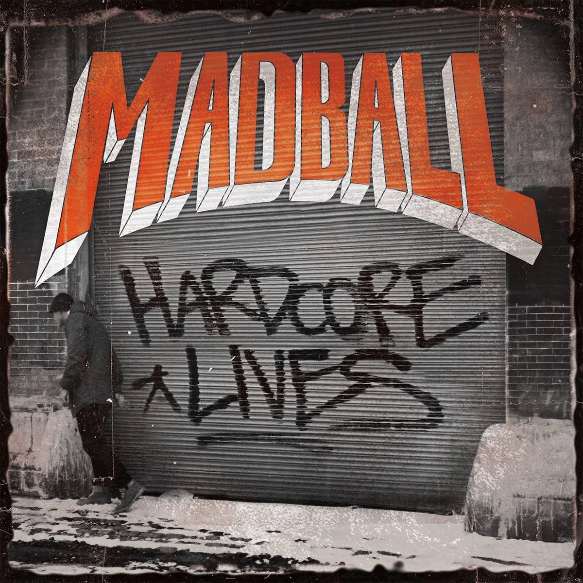 MADBALL - [ 2014 ] - Hardcore Lives - [ FLAC 16-Bit 44.1 kHz ] ** NYHC/Beatdown Hardcore - U.S.A. (New York City, NY)