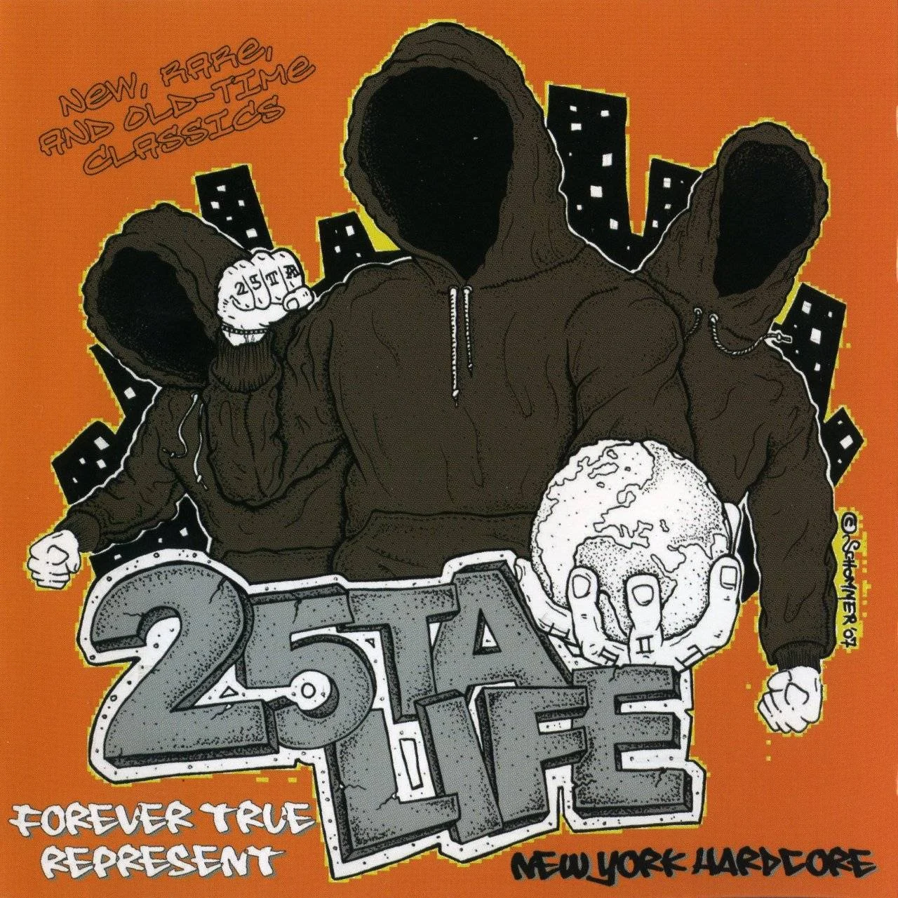 25 TA LIFE - [ 2008 ] Forever True Represent - [ FLAC 16-Bit 44.1 kHz ] ** NYHC/Beatdown Hardcore - U.S.A. (New York City, NY)