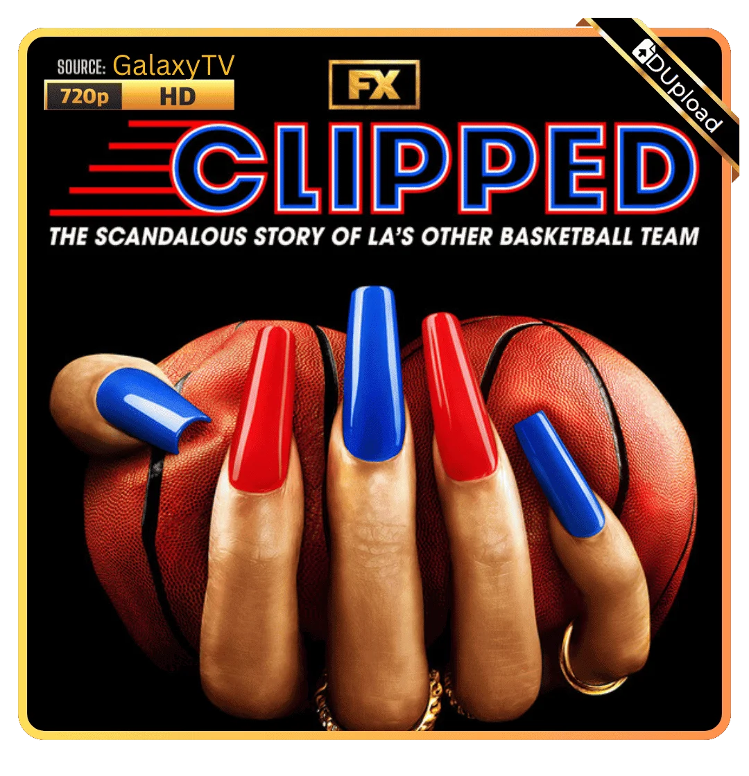 Clipped Season 1 COMPLETE | WEBRip | 720p | GalaxyTV