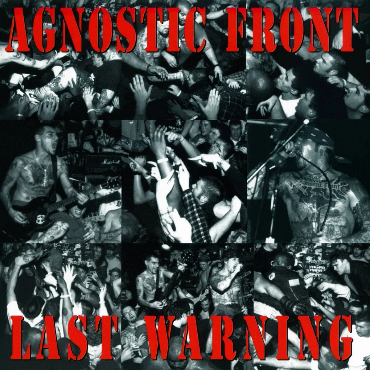 AGNOSTIC FRONT - [ 1993 ] - Last Warning - [ FLAC 16-Bit 44.1 kHz ] ** NYHC/HC/Crossover Thrash - U.S.A. (New York City, NY)