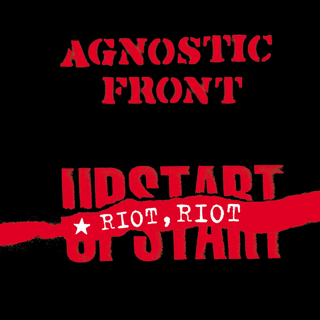 AGNOSTIC FRONT - [ 1999 ] - Riot, Riot Upstart - [ FLAC 16-Bit 44.1 kHz ] ** NYHC/HC/Crossover Thrash - U.S.A. (New York City, NY)