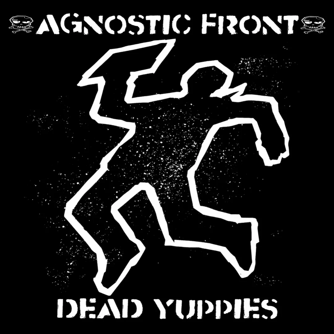AGNOSTIC FRONT - [ 2001 ] - Dead Yuppies - [ FLAC 16-Bit 44.1 kHz ] ** NYHC/HC/Crossover Thrash - U.S.A. (New York City, NY)