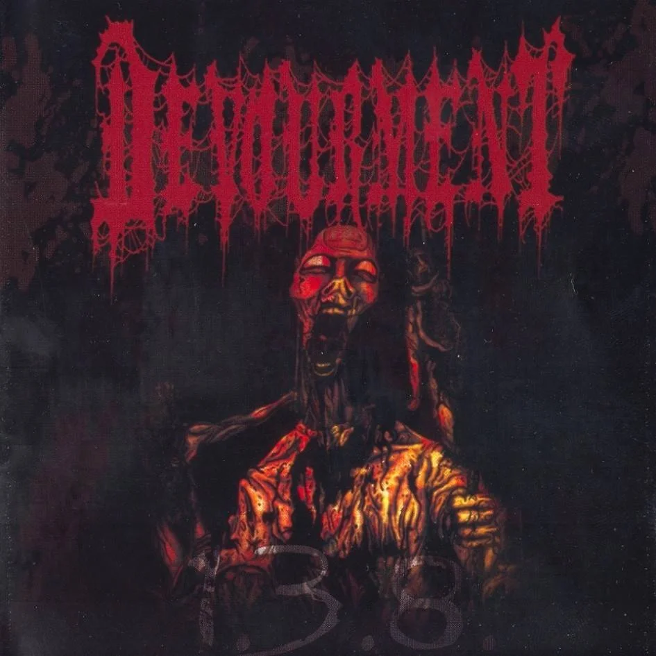 Devourment - [ 2000 (2004) ] - 1.3.8. (Compilation, Reissue) - [ FLAC 16-Bit 44.1 kHz ] ** Brutal Death/Slamming Brutal Death - U.S.A. (Dallas, TX)