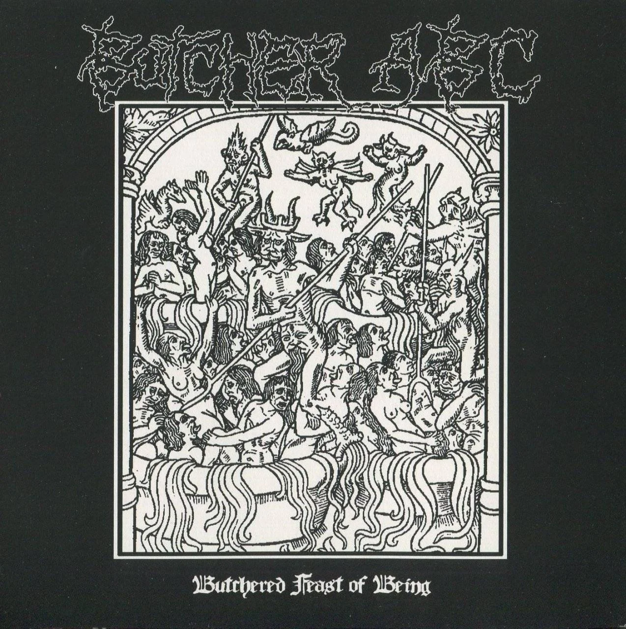 Butcher ABC - [ 2006 ] - Butchered Feast Of Being - [ FLAC 16-Bit 44.1 kHz ] ** Noisecore (Early) ; Death Metal/Goregrind (Later) - Japan (Tokyo)