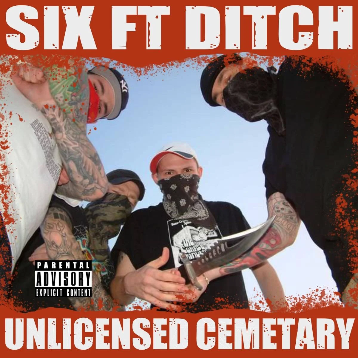Six Ft Ditch - [ 2005 ] - Unlicensed Cemetary - [ FLAC 16-Bit 44.1 kHz ] ** Beatdown Hardcore/"Portsmouth Murdercore" - U.K. (Portsmouth)