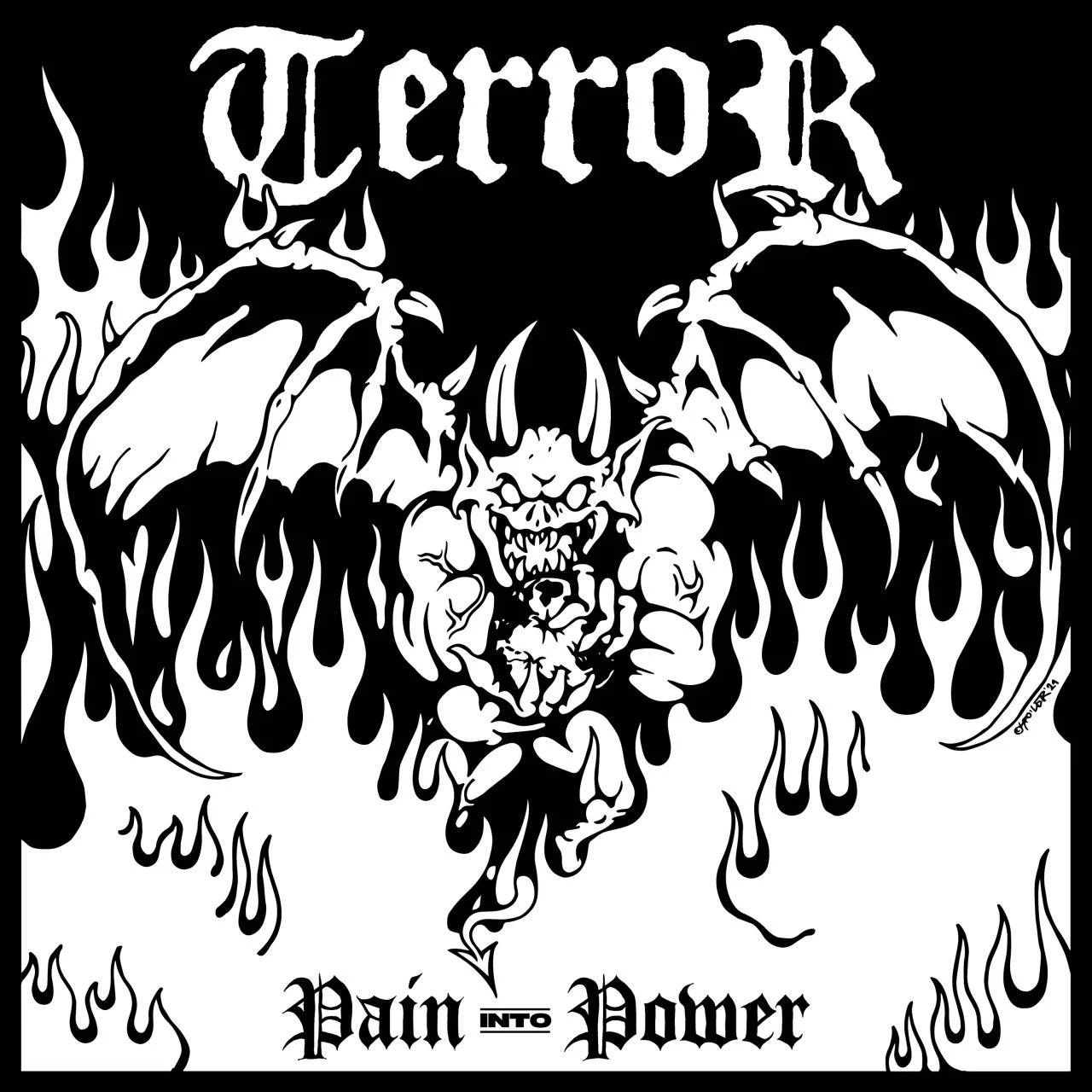 TERROR - [ 2022 ] - Pain Into Power - [ FLAC 16-Bit 44.1 kHz ] ** West Coast/L.A. Hardcore/Beatdown Hardcore - U.S.A. (L.A., CA)