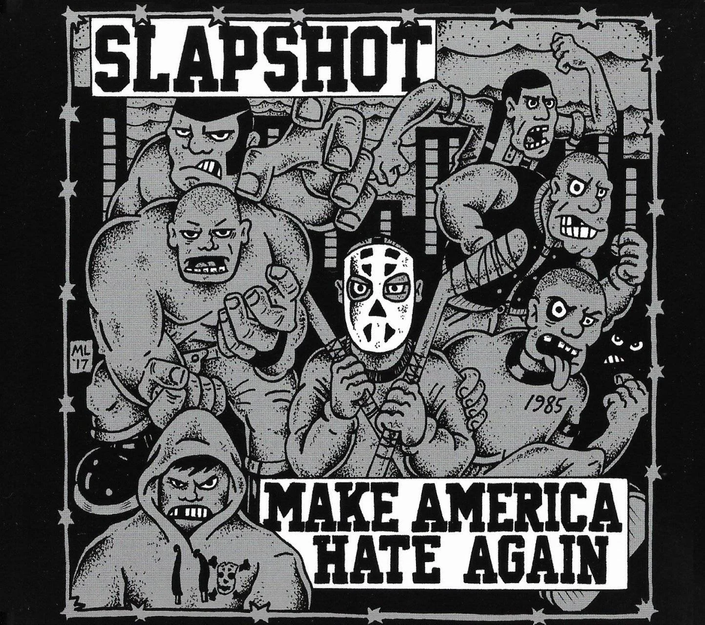 SLAPSHOT - [ 2018 ] - Make America Hate Again - [ FLAC 16-Bit 44.1 kHz ] ** Boston Hardcore/Hardcore Punk - U.S.A. (Boston, MA)