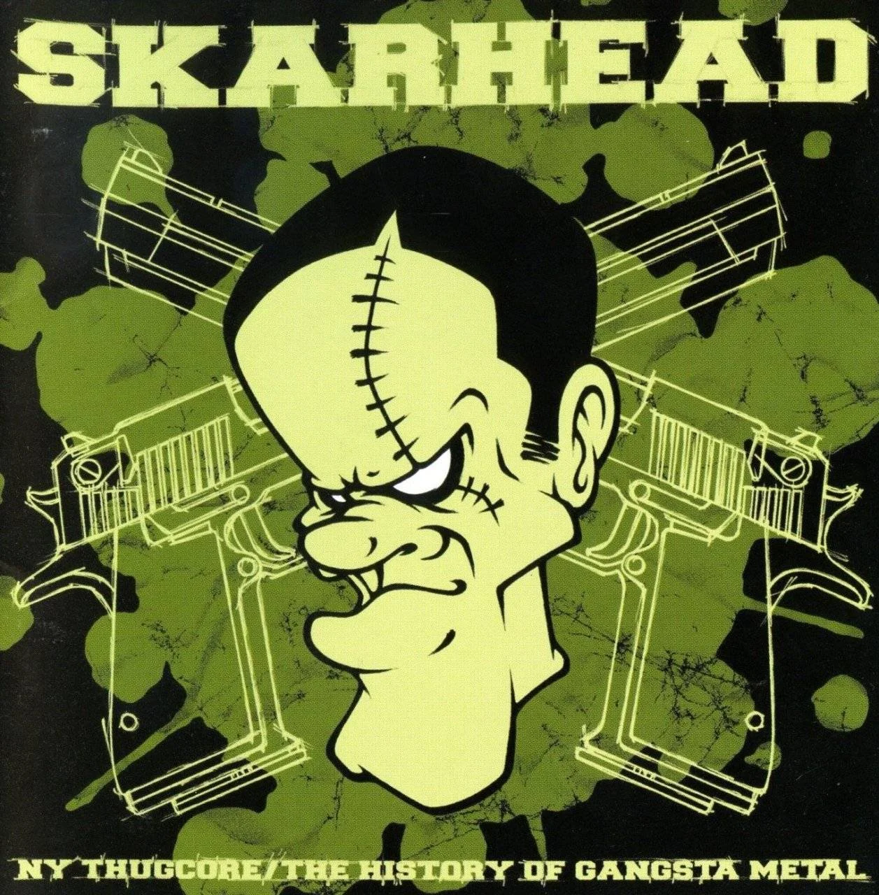 SKARHEAD - [ 2002 ] - NY Thugcore - The History Of Gangsta Metal - [ FLAC 16-Bit 44.1 kHz ] ** NYHC/Hardcore Punk/"Thugcore" - U.S.A. (NYC, N.Y.)