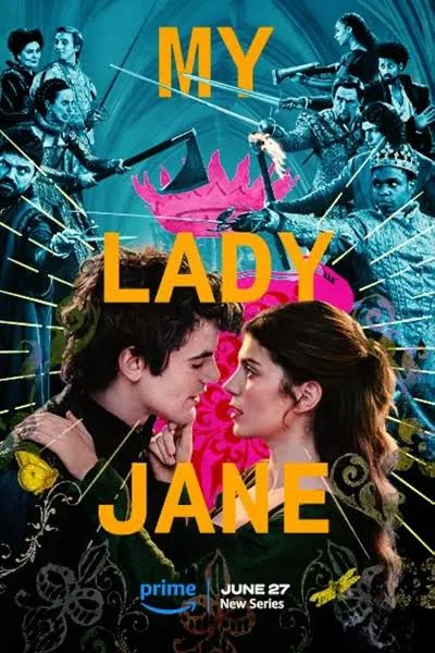 My Lady Jane 2024 Season 01 COMPLETE