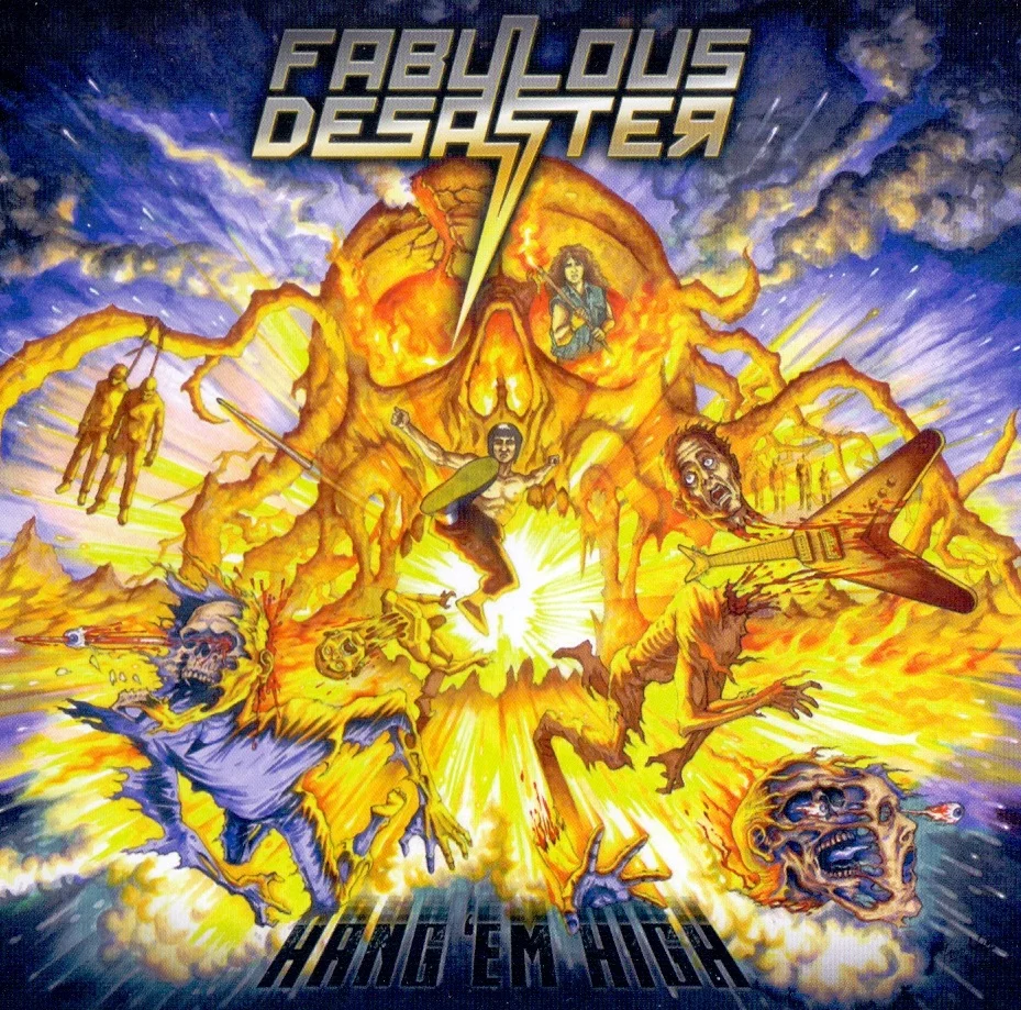 Fabulous Desaster - 2017 - Hang 'Em High (E210F910) - [ FLAC 16-Bit 44.1 kHz ] ** Thrash Metal - Germany (Bonn, North Rhine-Westphalia)