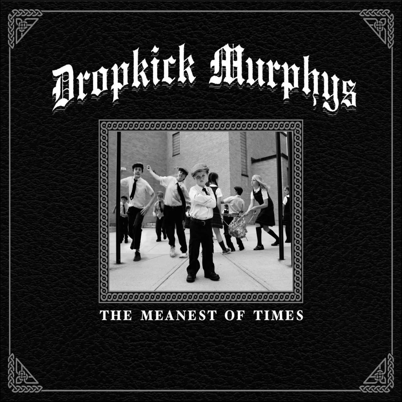 DROPKICK MURPHYS - 2007 - The Meanest Of Times - [ FLAC 16-Bit 44.1 kHz ]