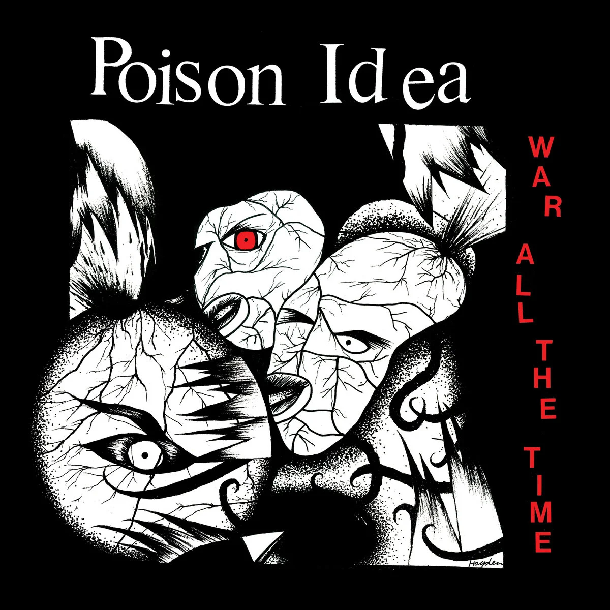 POISON IDEA - 1987 (2016) - War All The Time (Reissue, Remastered, Digi-Wallet) - [ FLAC 16-Bit 44.1 kHz ]