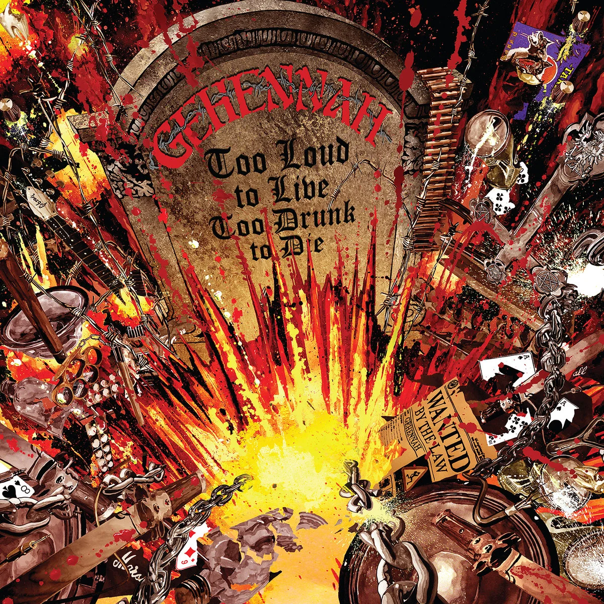 GEHENNAH - 2016 - Too Loud To Live, Too Drunk To Die - [ FLAC 16-Bit 44.1 kHz ]