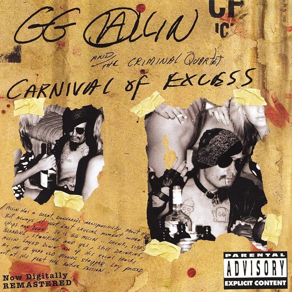 GG Allin - 1991 (2007) - Carnival Of Excess (Remastered) (Digitally remastered at Noise Miami, 2007...) - [ FLAC 16-Bit 44.1 kHz ]