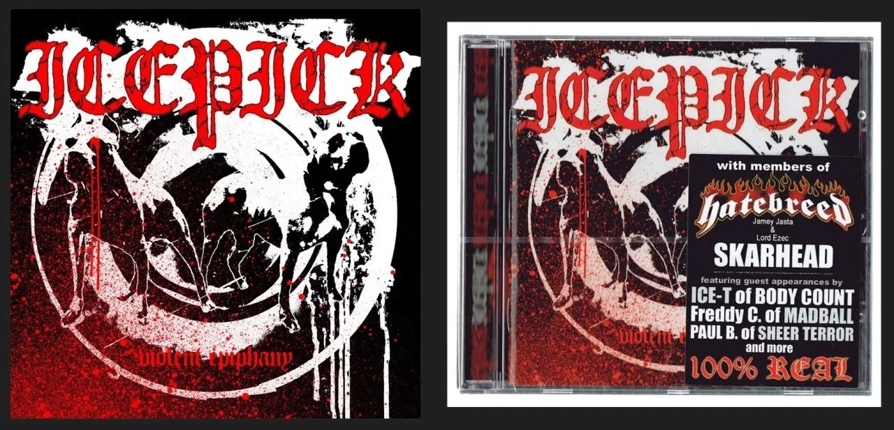 ICEPICK - 2006 - Violent Epiphany + Hardcore Street CD : Volume 2 - [ FLAC 16-Bit 44.1 kHz ] ** Metalcore/Hardcore/Beatdown - U.S.A. (West Haven, CT)
