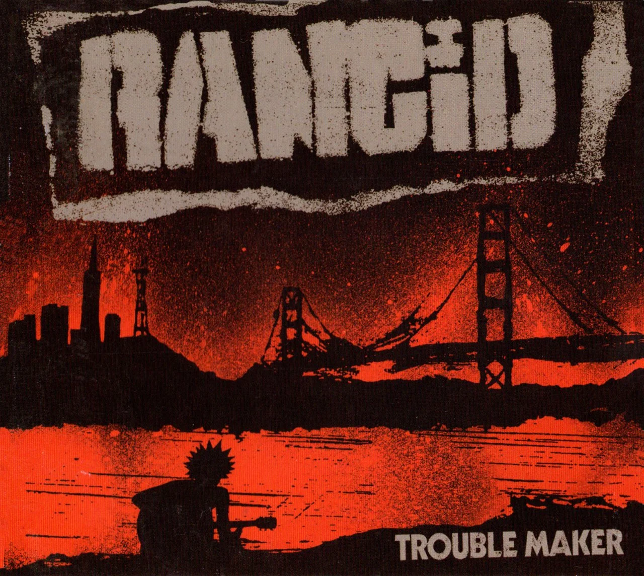 RANCID - 2017 - Trouble Maker - FLAC 16-Bit 44.1 kHz ** Punk Rock/Ska Punk/Street Punk/Hardcore Punk - U.S.A. (Berkeley, California)