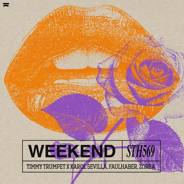 Weekend (feat. ZRBA)  Timmy Trumpet, Karol Sevilla & FAULHABER