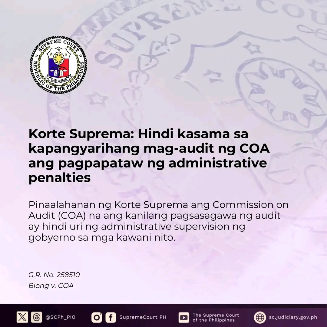 Korte Suprema: Hindi kasama sa kapangyarihang mag-audit ng COA ang pagpapataw ng administrative penalties