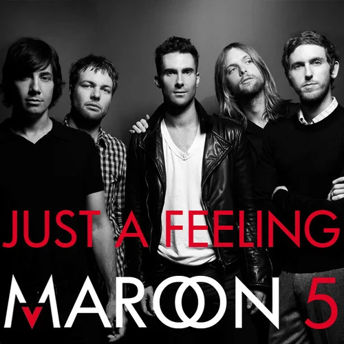 Just a feeling - maroon 5 (flac)
