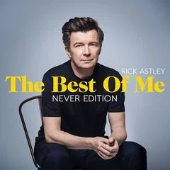 Rick.Astley.The.Best.Of.Me.Never.Edition.2024.Mp3. 320kbps