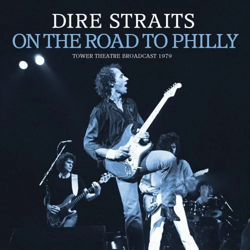 Dire.Straits.On.The.Road.To.Philly.2024.Mp3.320kbps