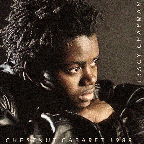TRACY CHAPMAN - CHESTNUT CABARET 1988