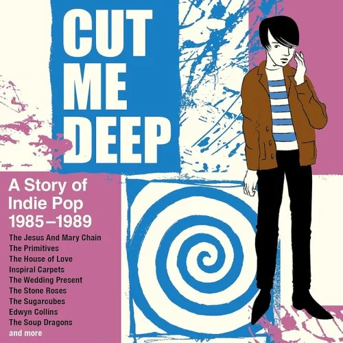 Cut Me Deep A Story Of Indie Pop 19851989 (2024) .Mp3.320kbps