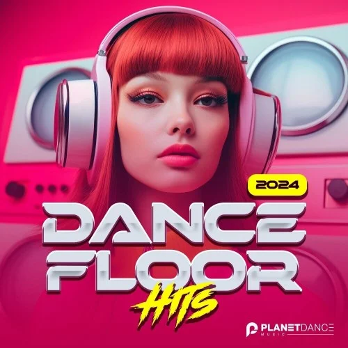 Dancefloor Hits 2024 (2024).Mp3.320kbps